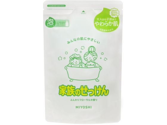 ミヨシ石鹸 家族のせっけん 泡ボディソープ 詰替用 550ml 1個（ご注文単位1個)【直送品】