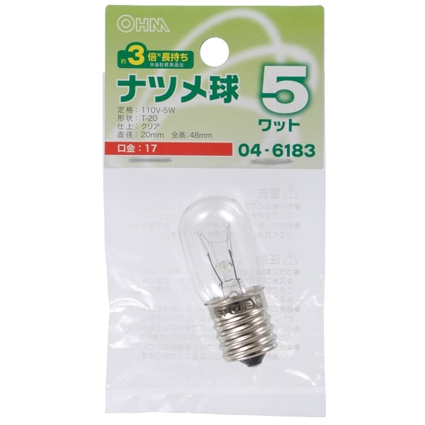 オーム電機 LB-T0705-CLL 04-6183 ナツメ球 E17/5W クリア（ご注文単位1袋）【直送品】